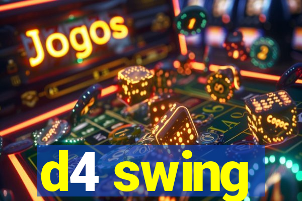 d4 swing